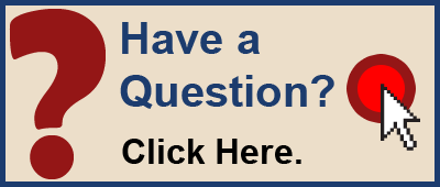 Have a question click here